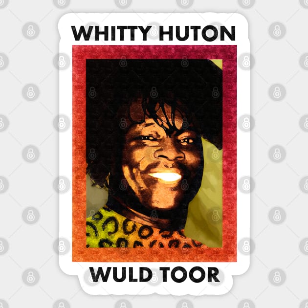 Whitty Hutton Wuld Toor - Vintage Sticker by mech4zone